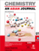 Chemistry - An Asian Journal